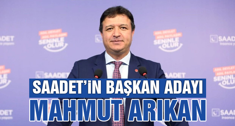Saadet Partisi'nin Kayseri Büyükşehir Adayı Mahmut Arıkan! 